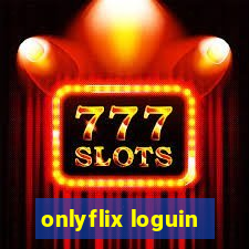 onlyflix loguin